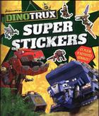 Couverture du livre « Dinotrux - super stickers » de  aux éditions Hachette Jeunesse