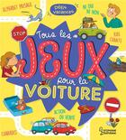 Couverture du livre « Tous les jeux pour la voiture » de Lebrun/Lambrechts aux éditions Larousse