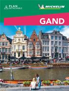 Couverture du livre « Le guide vert week-end : Gand (édition 2021) » de Collectif Michelin aux éditions Michelin