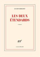 Couverture du livre « Les deux étendards » de Lucien Rebatet aux éditions Gallimard