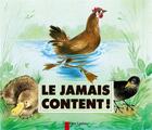 Couverture du livre « Le jamais content! » de Vassilissa/Simon aux éditions Pere Castor