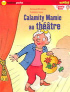 Couverture du livre « Calamity mamie au théâtre » de Almeras/Joos aux éditions Nathan