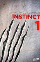 Couverture du livre « Instinct Tome 1 » de Vincent Villeminot aux éditions Nathan