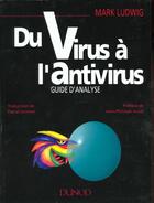 Couverture du livre « Du Virus A L'Antivirus » de Ludwig aux éditions Dunod