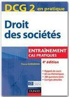 Couverture du livre « DCG 2 ; droit des sociétés ; entraînements, cas pratiques (4e édition) » de France Guiramand aux éditions Dunod