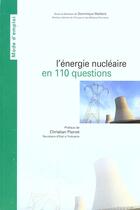 Couverture du livre « L'énergie nucléaire en 110 questions » de Dominique Maillard aux éditions Documentation Francaise