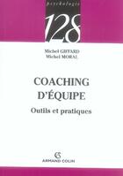 Couverture du livre « Coaching d'équipe » de Michel Giffard et Michel Moral aux éditions Armand Colin