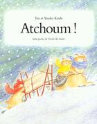 Couverture du livre « Atchoum » de Koide Yasuko / Koide aux éditions Ecole Des Loisirs