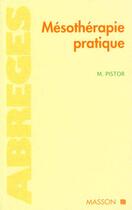 Couverture du livre « Mésothérapie pratique » de Pistor Michel aux éditions Elsevier-masson