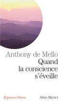 Couverture du livre « Quand la conscience s'eveille » de Mello Anthony aux éditions Albin Michel