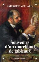 Couverture du livre « Souvenirs d'un marchand de tableaux » de Ambroise Vollard aux éditions Albin Michel