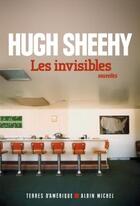Couverture du livre « Les invisibles » de Hugh Sheehy aux éditions Albin Michel