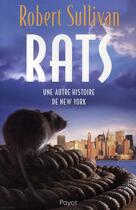 Couverture du livre « Rats. Une autre histoire de New York » de Robert Sullivan aux éditions Payot