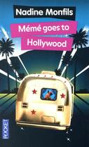 Couverture du livre « Mémé goes to Hollywood » de Nadine Monfils aux éditions Pocket