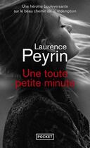 Couverture du livre « Une toute petite minute » de Laurence Peyrin aux éditions Pocket