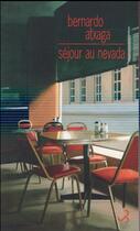 Couverture du livre « Séjour au Nevada » de Bernardo Atxaga aux éditions Christian Bourgois