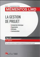 Couverture du livre « La gestion de projet (5e édition) » de Roger Aim aux éditions Gualino