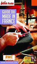 Couverture du livre « Guide du made in France (édition 2020/2021) » de Collectif Petit Fute aux éditions Le Petit Fute