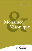 Couverture du livre « Mohamed et Véronique » de Jean-Paul Inisan aux éditions L'harmattan