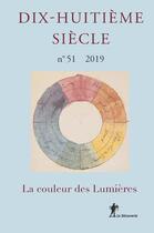 Couverture du livre « Dhs 2019 n 51 : la couleur des lumieres » de Revue Dix-Huitieme S aux éditions La Decouverte