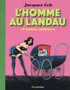 Couverture du livre « L'homme au landau » de Jacques Lob aux éditions Cornelius