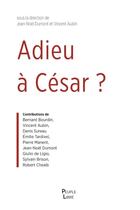 Couverture du livre « Adieu à CésarÂ ? : Essai de théologie politique » de Jean-Noel Dumont aux éditions Peuple Libre