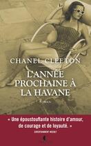 Couverture du livre « L'année prochaine à la Havane » de Chanel Cleeton aux éditions Charleston
