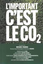 Couverture du livre « L'important, c'est le CO2 » de Michael Trabbia aux éditions Nouveaux Debats Publics