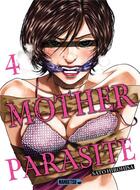 Couverture du livre « Mother parasite t04 » de Hirohisa Sato aux éditions Mangetsu