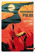 Couverture du livre « La septième lune » de Piergiorgio Pulixi aux éditions Gallmeister