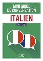 Couverture du livre « Mini guide de conversation ; italien » de Marc Lesage aux éditions First