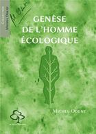 Couverture du livre « Genèse de l'homme écologique » de Michel Odent aux éditions Hetre Myriadis