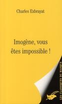 Couverture du livre « Imogène, vous êtes impossible ! » de Charles Exbrayat aux éditions Editions Du Masque