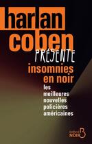 Couverture du livre « Harlan Coben présente insomnies en noir » de Harlan Coben aux éditions Belfond