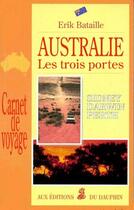 Couverture du livre « Australie » de Erik Bataille aux éditions Dauphin