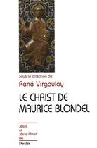 Couverture du livre « Le Christ de Maurice Blondel » de Rene Virgoulay aux éditions Mame-desclee