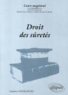 Couverture du livre « Droit des sûretés » de Piedelievre/Stephane aux éditions Ellipses