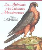 Couverture du livre « Les animaux et les creatures monstrueuses d'ulisse aldrovandi » de Antonino B. aux éditions Actes Sud