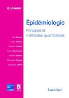 Couverture du livre « Épidémiologie - Principes et méthodes quantitatives : Principes et méthodes quantitatives » de Jean Bouyer et Sylvaine Cordier et Denis Hémon aux éditions Tec Et Doc