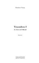 Couverture du livre « Ténombres t.1 ; le livre de l'abred » de Frederic Vieux aux éditions Editions Le Manuscrit