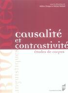 Couverture du livre « Causalité et contrastivité. études de corpus » de Michel Paillard et Helene Chuquet aux éditions Pu De Rennes