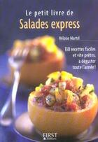 Couverture du livre « Le petit livre de salades express » de Heloise Martel aux éditions First