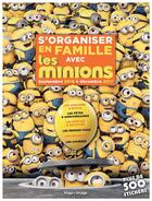 Couverture du livre « Les Minions ; calendrier s'organiser en famille (édition 2016/2017) » de  aux éditions Hugo Image