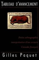 Couverture du livre « Tableau d'avancement ; petite ethnographie interprétative d'un certain Canada français » de Gilles Paquet aux éditions Pu D'ottawa