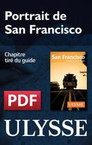 Couverture du livre « Portrait de San Francisco » de Alain Legault aux éditions Ulysse