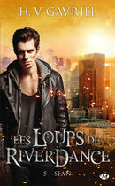 Couverture du livre « Les loups de Riverdance Tome 5 : Sean » de H. V. Gavriel aux éditions Milady