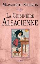 Couverture du livre « La cuisinière alsacienne » de Marguerite Spoerlin aux éditions De Boree
