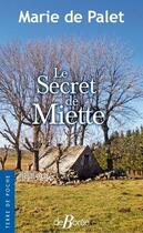 Couverture du livre « Le secret de Miette » de Marie De Palet aux éditions De Boree