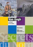Couverture du livre « Van Gogh au fond de la mine » de Bruno Vouters aux éditions La Voix Du Nord
