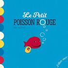 Couverture du livre « Le petit poisson rouge » de Eric Battut aux éditions Elan Vert